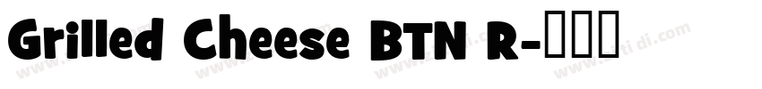 Grilled Cheese BTN R字体转换 Grilled Cheese BTN R字体转换